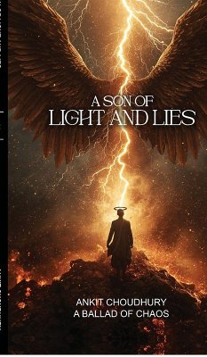 A Son of Light and Lies - Ankit Choudhury A Son of Light and Lies - Ankit Choudhury