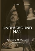 Underground Man Underground Man