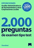 Test para oposiciones a Auxiliares Administrativos de Ayuntamientos y otras Corporaciones Locales (2000 Preguntas de examen). 30 días gratis 1.000 test online