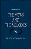 The Vows and The Melodies The Vows and The Melodies