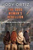 The Good Woman's Rebellion