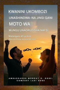 Cover Kwa Nini Ukombozi Unashindwa - na Jinsi Moto wa Mungu Unavyorejesha Nafsi