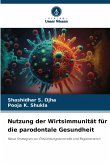 Nutzung der Wirtsimmunität für die parodontale Gesundheit
