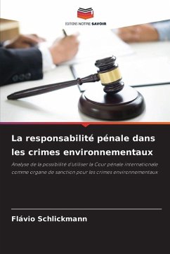 Cover La responsabilité pénale dans les crimes environnementaux