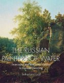 The Russian painters of water The Russian painters of water