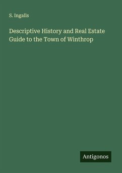Cover Descriptive History and Real Estate Guide to the Town of Winthrop