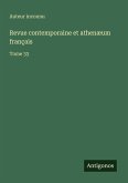 Revue contemporaine et athenæum français Revue contemporaine et athenæum français