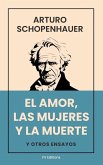 El Amor, Las Mujeres y La Muerte El Amor, Las Mujeres y La Muerte