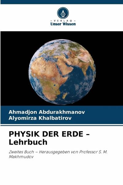 PHYSIK DER ERDE - Lehrbuch PHYSIK DER ERDE - Lehrbuch