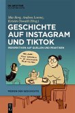 Geschichte auf Instagram und TikTok Geschichte auf Instagram und TikTok