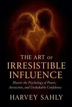 Cover The Art of Irresistible Influence