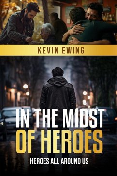 In The Midst Of Heroes - Ewing, Kevin
