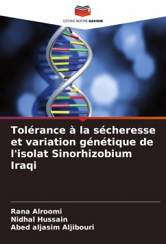 Tolérance à la sécheresse et variation génétique de l'isolat Sinorhizobium Iraqi - Alroomi, Rana;Hussain, Nidhal;Aljibouri, Abed aljasim Tolérance à la sécheresse et variation génétique de l'isolat Sinorhizobium Iraqi - Alroomi, Rana;Hussain, Nidhal;Aljibouri, Abed aljasim