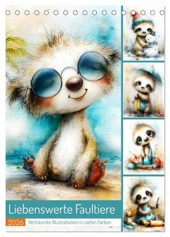 Liebenswerte Faultiere. Verträumte Illustrationen in zarten Farben (Tischkalender 2026 DIN A5 hoch), CALVENDO Monatskalender