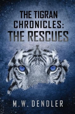 The Tigran Chronicles - Dendler, M W