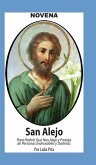 Novena De San Alejo para Alejarse y Protegerse de Personas Indeseables y Dañinas Novena De San Alejo para Alejarse y Protegerse de Personas Indeseables y Dañinas