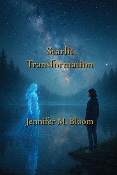 Starlit Transformation - Bloom, Jennifer M.