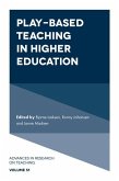 Play-Based Teaching in Higher Education Play-Based Teaching in Higher Education