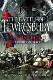 The Battle of Tewkesbury, 4 May 1471 The Battle of Tewkesbury, 4 May 1471