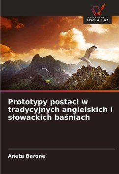 Cover Prototypy postaci w tradycyjnych angielskich i s¿owackich ba¿niach