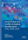 Social Protest and Conflict in Radical Neoliberalism Social Protest and Conflict in Radical Neoliberalism