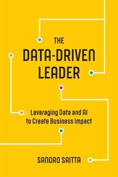 The Data-Driven Leader - Saitta, Sandro