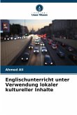 Englischunterricht unter Verwendung lokaler kultureller Inhalte Englischunterricht unter Verwendung lokaler kultureller Inhalte