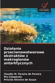 Dzia¿anie przeciwnowotworowe ekstraktów z makroglonów antarktycznych Dzia¿anie przeciwnowotworowe ekstraktów z makroglonów antarktycznych
