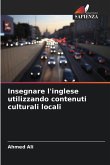 Insegnare l'inglese utilizzando contenuti culturali locali Insegnare l'inglese utilizzando contenuti culturali locali