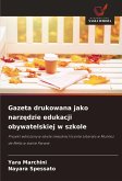 Gazeta drukowana jako narz¿dzie edukacji obywatelskiej w szkole