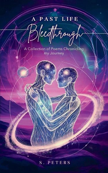 A Past Life Bleedthrough - A Collection of Poems Chronicling My Journey A Past Life Bleedthrough - A Collection of Poems Chronicling My Journey
