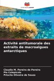 Activité antitumorale des extraits de macroalgues antarctiques Activité antitumorale des extraits de macroalgues antarctiques