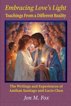 Cover Embracing Love's Light - Teachings From a Different Reality