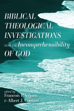Cover Biblical Theological Investigations into the Incomprehensibility of God