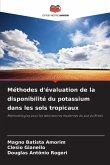 Méthodes d'évaluation de la disponibilité du potassium dans les sols tropicaux