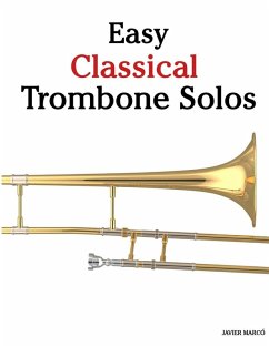 Easy Classical Trombone Solos - Marcó, Javier