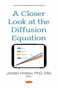 A Closer Look at the Diffusion Equation A Closer Look at the Diffusion Equation