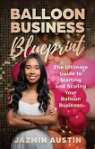 The Balloon Business Blueprint