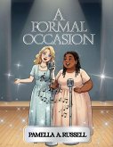 A Formal Occasion A Formal Occasion