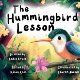 The Hummingbird Lesson The Hummingbird Lesson