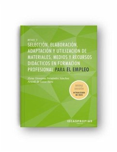 Selección, elaboración, adaptación y utilización de materiales, medios y recursos didácticos en fpe Selección, elaboración, adaptación y utilización de materiales, medios y recursos didácticos en fpe