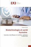 Biotechnologie et santé humaine Biotechnologie et santé humaine