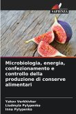 Microbiologia, energia, confezionamento e controllo della produzione di conserve alimentari
