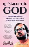 Let's Meet the GOD Let's Meet the GOD