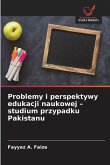 Problemy i perspektywy edukacji naukowej - studium przypadku Pakistanu