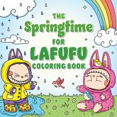 The Springtime for Lafufu Coloring Book The Springtime for Lafufu Coloring Book