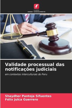 Validade processual das notificações judiciais - Pantoja Sifuentes, Shaydher;Julca Guerrero, Félix Validade processual das notificações judiciais - Pantoja Sifuentes, Shaydher;Julca Guerrero, Félix