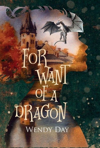 For Want Of A Dragon For Want Of A Dragon