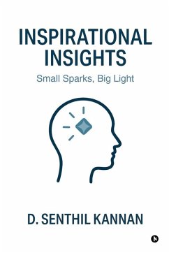 Inspirational Insights - D Senthil Kannan Inspirational Insights - D Senthil Kannan