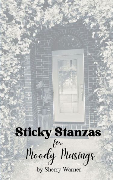 Sticky Stanzas for Moody Musings Sticky Stanzas for Moody Musings